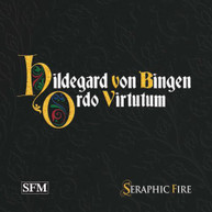 BINGEN / QUIGLEY / SERAPHIC FIRE - ORDO VIRTUTUM CD