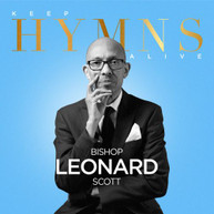 BISHOP LEONARD SCOTT - KEEP HYMNS ALIVE CD