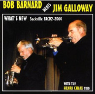 BOB BRNARD & JIM  GALLOWAY - WHAT'S NEW CD