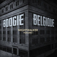 BOOGIE BELGIQUE - NIGHTWALKER 1 CD