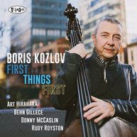 BORIS KOZLOV - FIRST THINGS FIRST CD