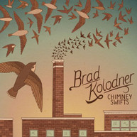 BRAD KOLODNER - CHIMNEY SWIFTS CD