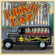BRAHMIN BELLHOPS - LUCKY DAY CD