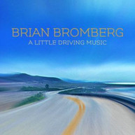 BRIAN BROMBERG - LITTLE DRIVING MUSIC CD