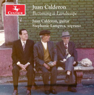 CALDERON / CALDERON / LAMPREA - BECOMING A LANDSCAPE CD