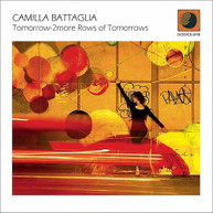 CAMILLA BATTAGLIA - TOMORROW 2 MORE ROWS OF TOMORROWS CD
