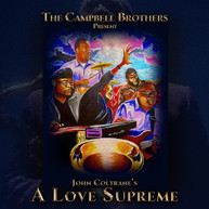 CAMPBELL BROTHERS - CAMPBELL BROTHERS PRESENT JOHN COLTRANE'S A LOVE CD