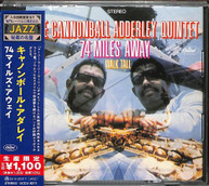 CANNONBALL ADDERLEY - 74 MILES AWAY CD