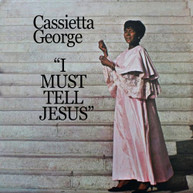 CASSIETTA GEORGE - I MUST TELL JESUS CD