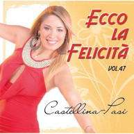 CASTELLINA PASI - ECCO LA FELICITA VOL 47 CD