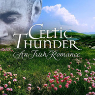 CELTIC THUNDER - AN IRISH ROMANCE CD