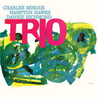 CHARLES MINGUS - MINGUS THREE (FEAT HAMPTON HAWES & DANNY) CD