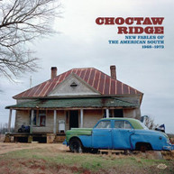 CHOCTAW RIDGE: NEW FABLES OF THE AMERICAN SOUTH CD