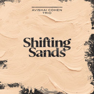 COHEN / AVISHAI COHEN TRIO / SHIRINOV - SHIFTING SANDS CD
