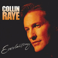 COLLIN RAYE - EVERLASTING (DIGIPAK) CD