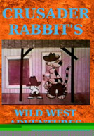 CRUSADER RABBIT'S WILD WEST ADVENTURES DVD