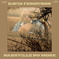 DAVID FERGUSON - NASHVILLE NO MORE CD