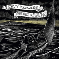 DAVY KNOWLES - THREE MILES FROM AVALON CD