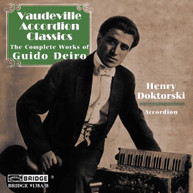 DEIRO /  DOKTORSKI - VAUDEVILLE ACCORDION CLASSICS: COMPL GUIDO DEIRO CD