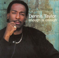 DENNIS TAYLOR - ENOUGH IS ENOUGH (JAPAN) CD
