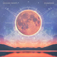 DIGGING ROOTS - ZHAWENIM CD