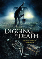 DIGGING TO DEATH DVD