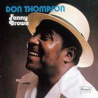 DON THOMPSON - FANNY BROWN CD