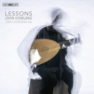 DOWLAND /  NORDBERG - LESSONS - LESSONS - LUTE MUSIC SACD