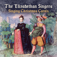 ELIZABETHAN SINGERS - SINGING CHRISTMAS CAROLS CD