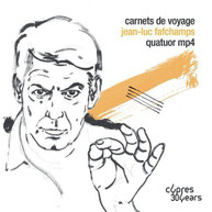 FAFCHAMPS /  QUATUOR MP4 - CARNETS DE VOYAGE CD