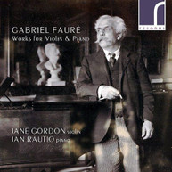 FAURE / GORDON / RAUTIO - WORKS FOR VIOLIN & PIANO CD