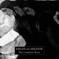 FIELDS OF MILDEW - COMPLETE WOES CD