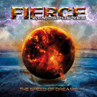 FIERCE ATMOSPHERES - SPEED OF DREAMS CD