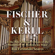 FISCHER /  RUI FERNANDO SOARES - ARP - ARP-SCHNITGER ORGAN CD