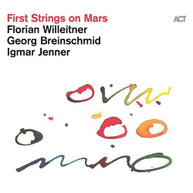 FLORIAN WILLEITNER / GEORG / JENNER BREINSCHMID - FIRST STRINGS ON MARS CD