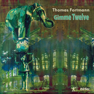 FORTMANN / JURSZA - GIMME TWELVE CD