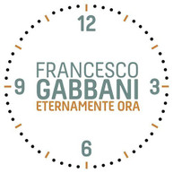 FRANCESCO GABBANI - ETERNAMENTE ORA CD