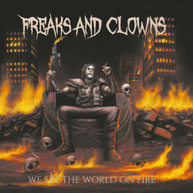 FREAKS & CLOWNS - WE SET THE WORLD ON FIRE CD