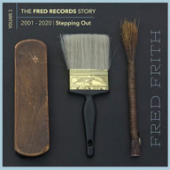 FRED FRITH - STEPPING OUT (VOLUME 3 OF THE FRED RECORDS) CD