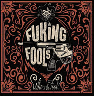 FUKING FOOLS - WHO'S THE FOOL CD