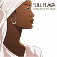 FULL FLAVA - COLOR OF MY SOUL CD