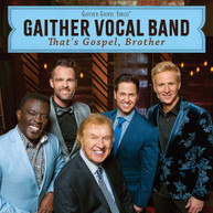 GAITHER VOCAL BAND - THAT'S GOSPEL BROTHER CD