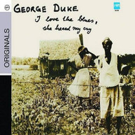 GEORGE DUKE - I LOVE THE BLUES SHE HEARD MY CRY CD