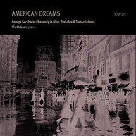 GERSHWIN / MCLEAN / LEE - AMERICAN DREAMS CD