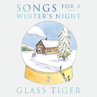 GLASS TIGER - SONGS FOR A WINTER'S NIGHT CD