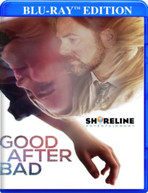 GOOD AFTER BAD BLURAY