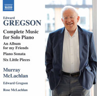 GREGSON / GREGSON / MCLACHLAN - COMPLETE MUSIC FOR SOLO PIANO CD