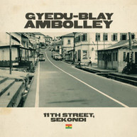 GYEDU AMBOLLEY -BLAY - 11TH STREET SEKONDI CD