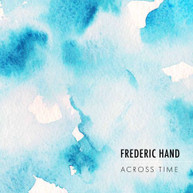 HAND - ACROSS TIME CD