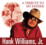 HANK WILLIAMS JR - TRIBUTE TO MY FATHER CD
